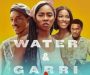 ‘Water And Garri’ Movie Release Date Announced.